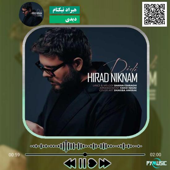 دانلود آهنگ دیدی هیراد نیکنام